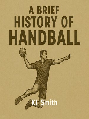 cover image of A Brief History of Handball